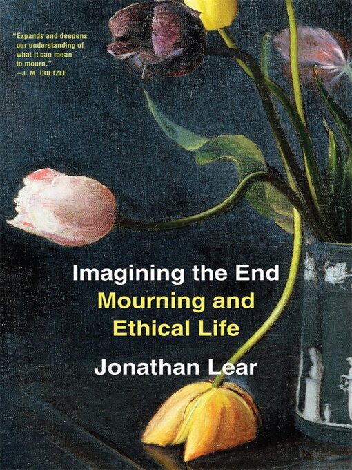 Title details for Imagining the End by Jonathan Lear - Available